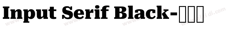 Input Serif Black字体转换